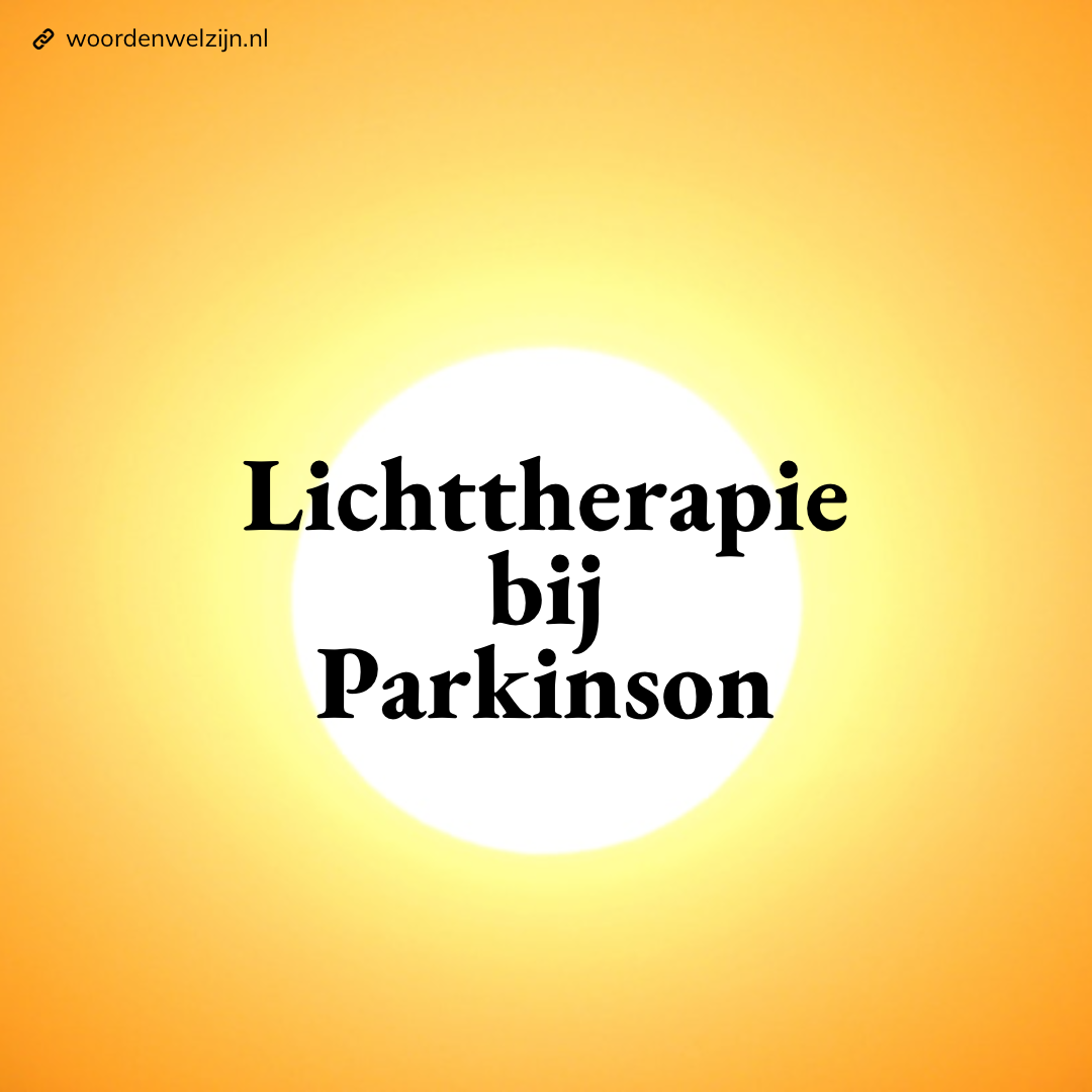 Lichttherapie bij de ziekte van Parkinson