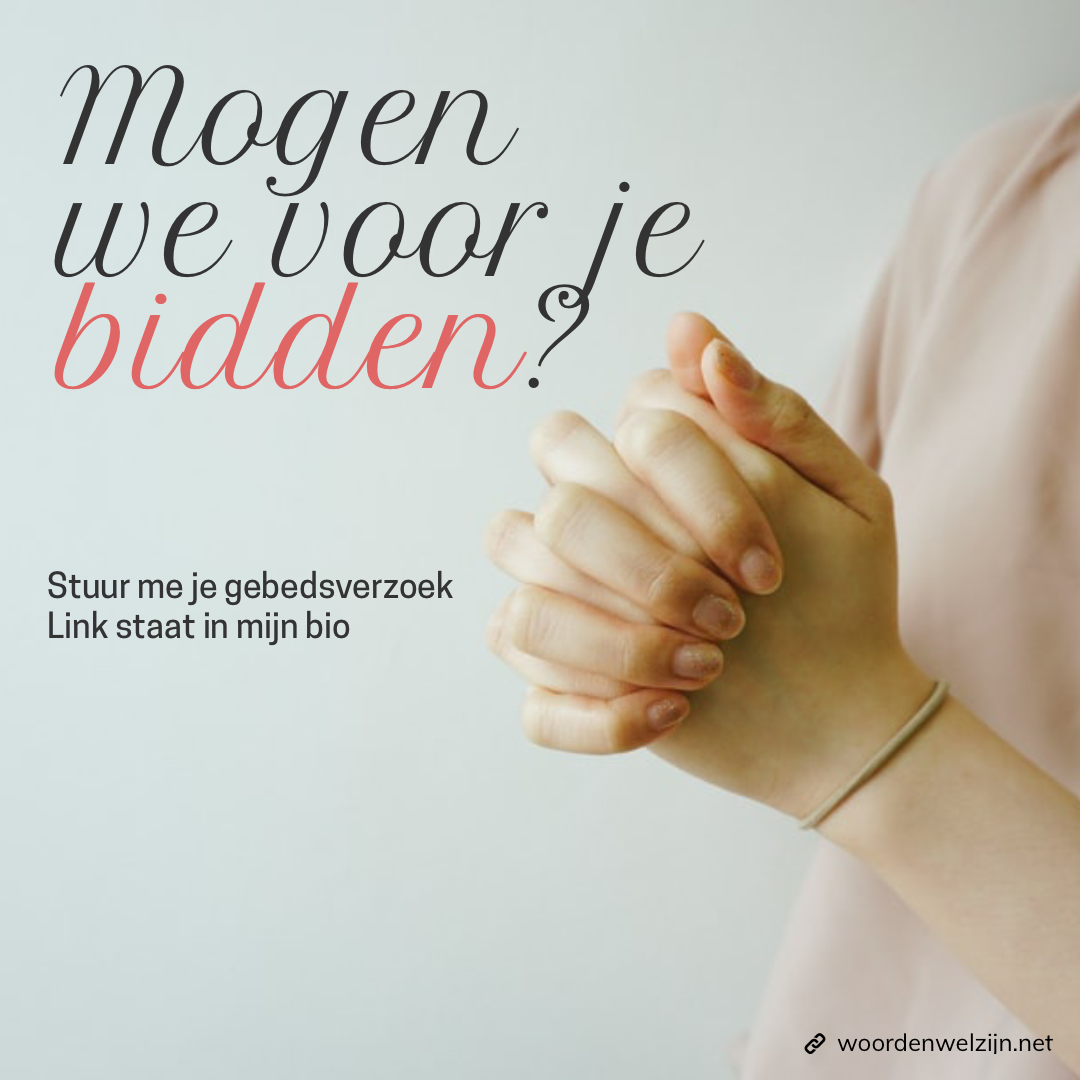 Mogen we voor je bidden?
