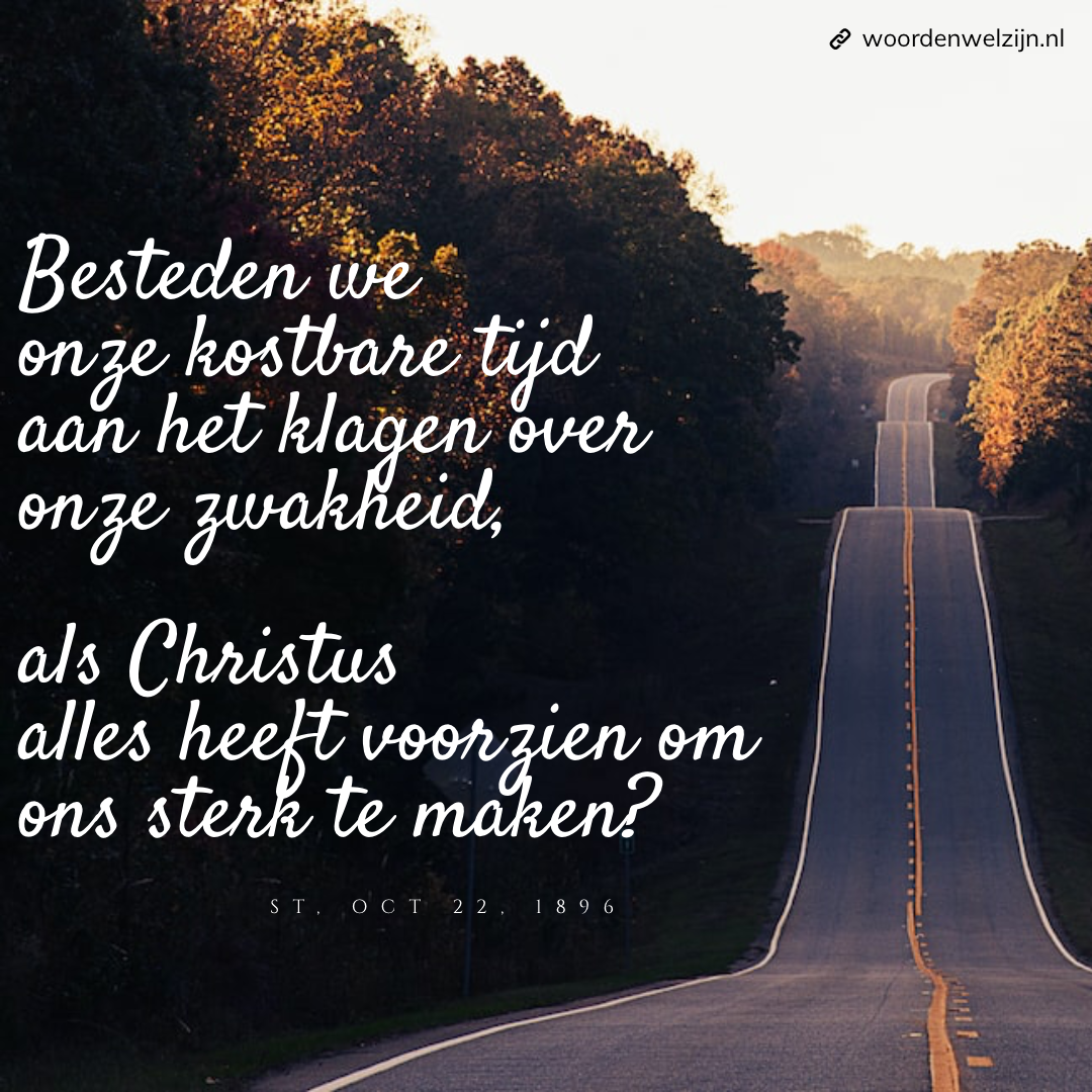 Quote de bron van kracht, niet klagen, Jezus voorziet