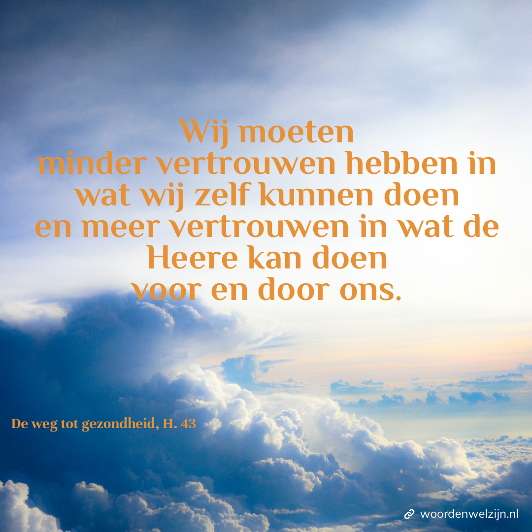 Quote geloof in Zijn zegen, de weg tot gezondheid, Ellen White