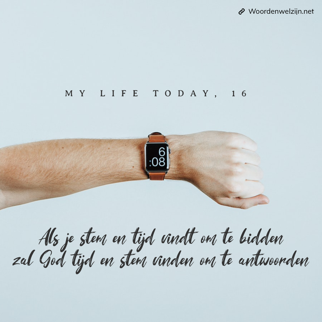 Quote Ellen White My life today tijd om te bidden, God antwoordt een oprecht gebed verhoort verhoren