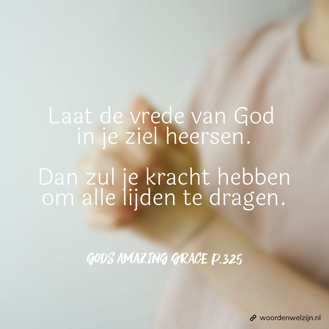 Quote vrede en kracht, loof God, Samen de Heere danken, gebedsverzoek